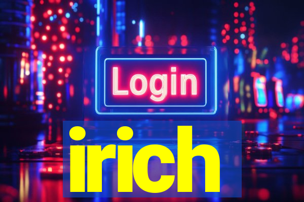 irich