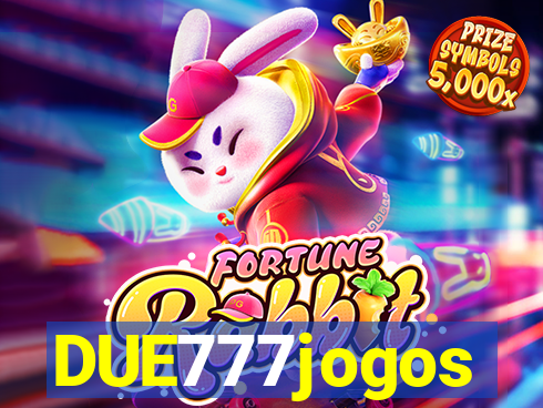 DUE777jogos