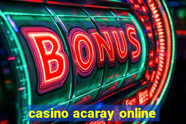 casino acaray online