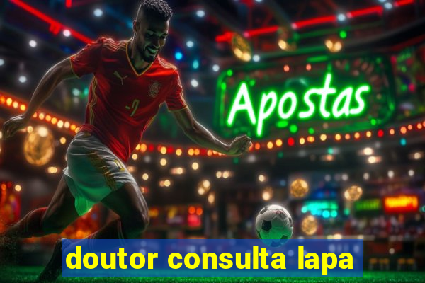 doutor consulta lapa