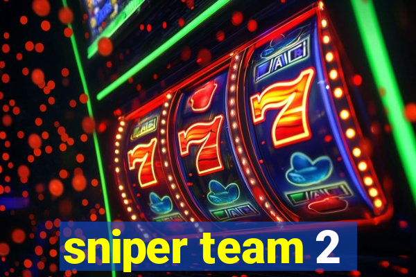 sniper team 2