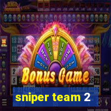 sniper team 2