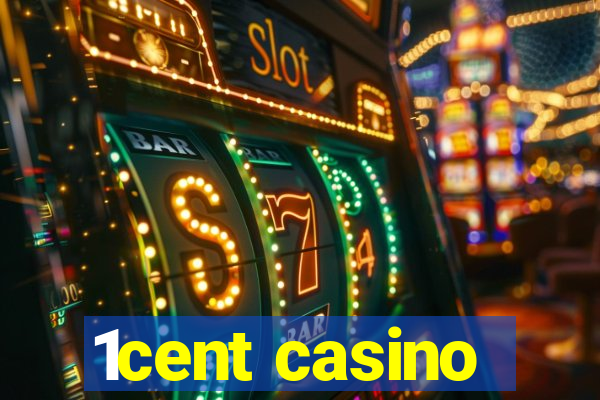 1cent casino