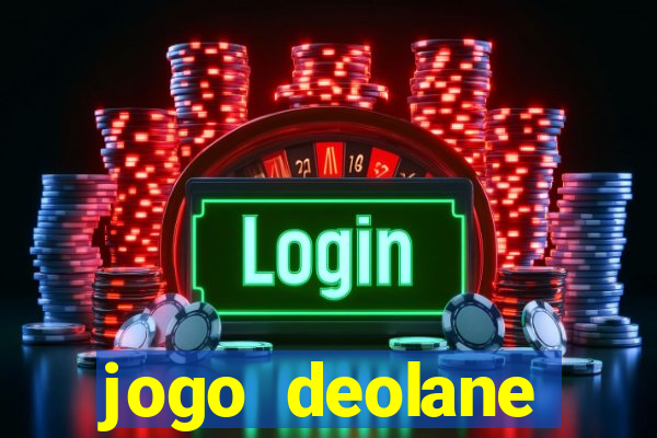 jogo deolane esporte da sorte