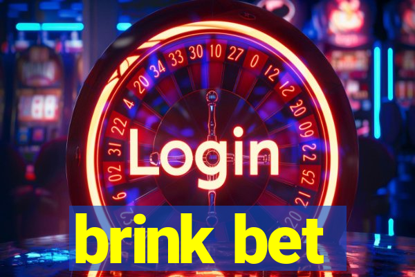 brink bet