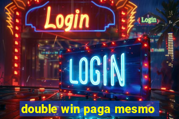 double win paga mesmo