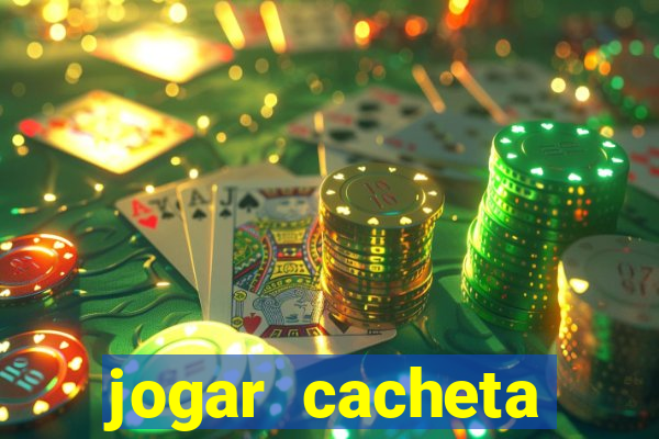 jogar cacheta online valendo dinheiro