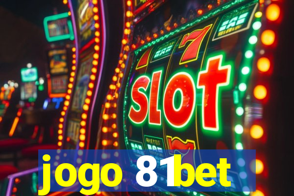 jogo 81bet