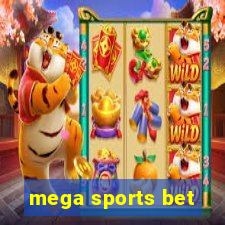 mega sports bet