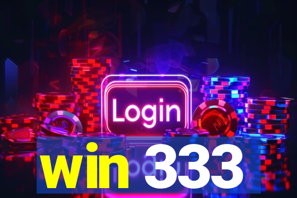 win 333