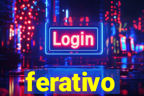 ferativo