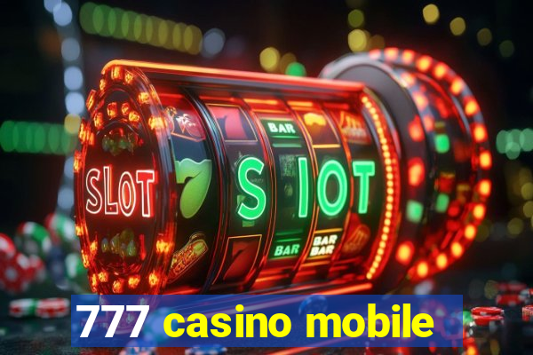 777 casino mobile