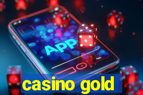 casino gold