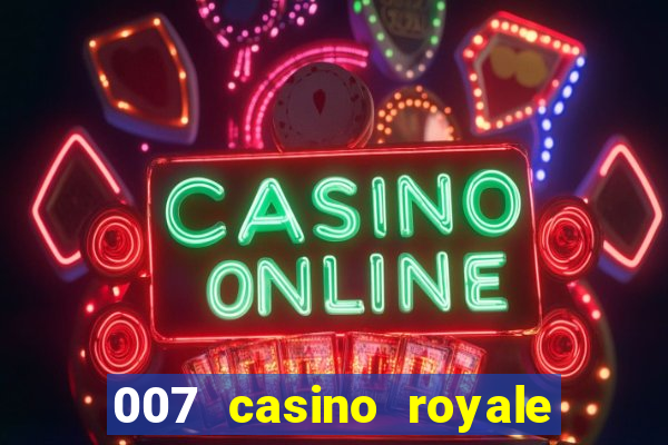 007 casino royale hd7 dublado