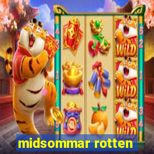 midsommar rotten