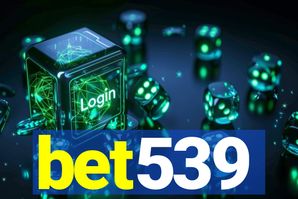 bet539