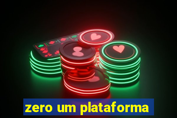 zero um plataforma