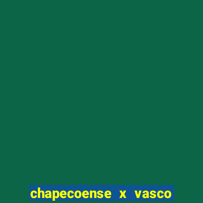 chapecoense x vasco da gama futemax