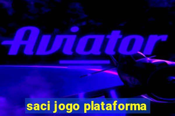 saci jogo plataforma