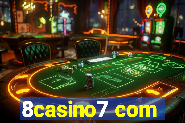 8casino7 com