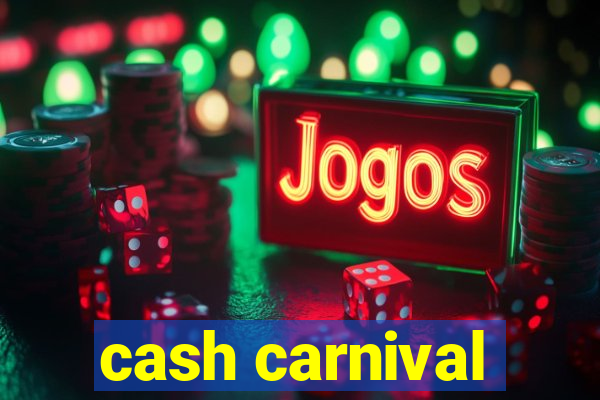 cash carnival