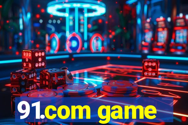 91.com game