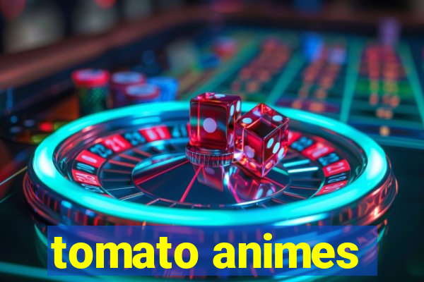 tomato animes