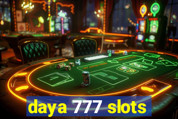 daya 777 slots