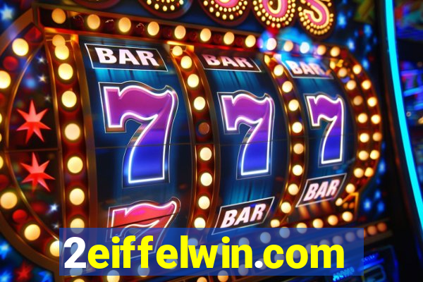 2eiffelwin.com