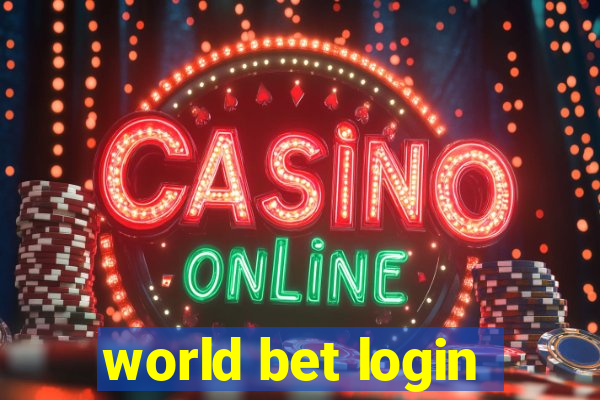 world bet login