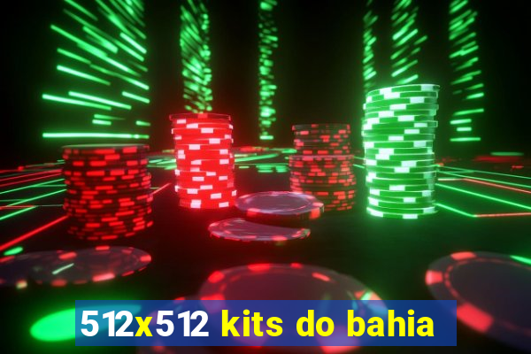 512x512 kits do bahia