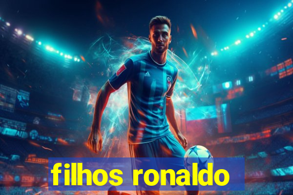 filhos ronaldo