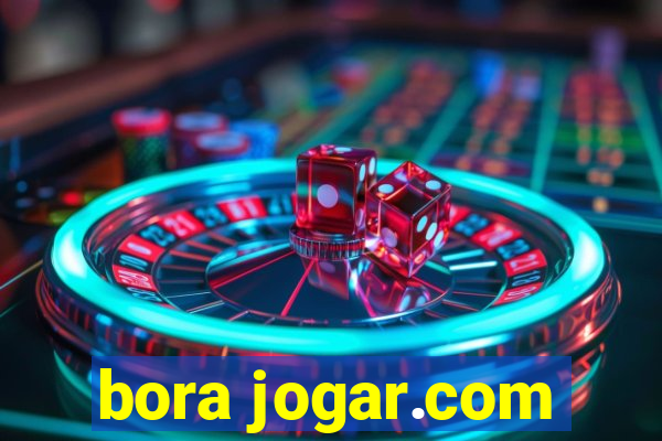 bora jogar.com