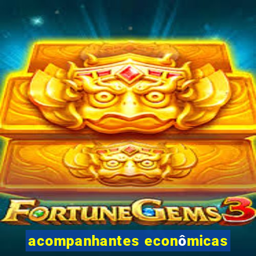 acompanhantes econômicas