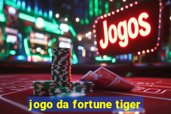 jogo da fortune tiger