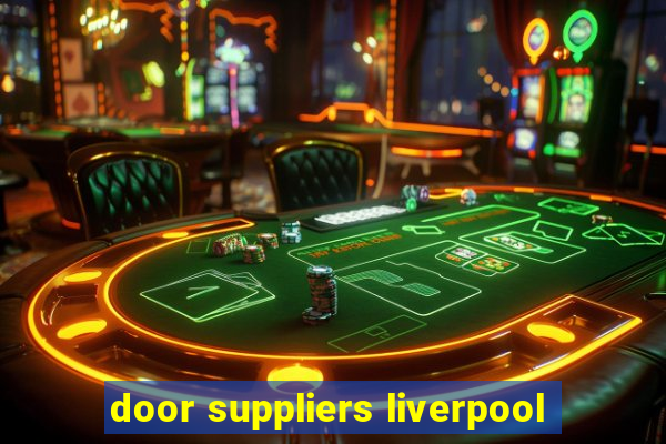 door suppliers liverpool