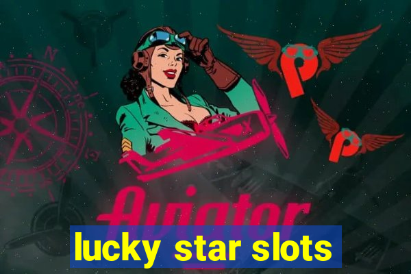 lucky star slots