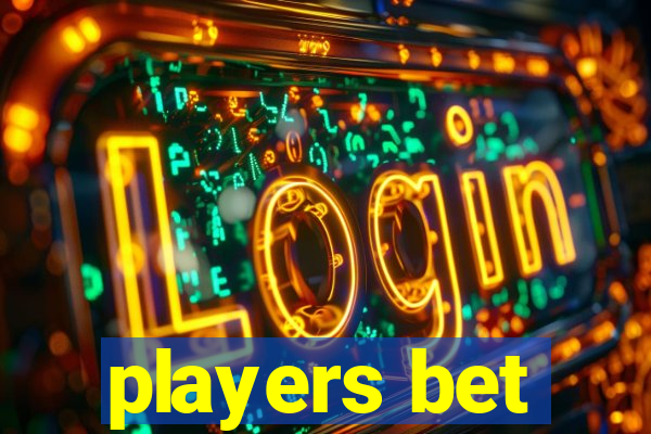 players bet