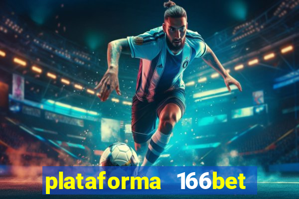 plataforma 166bet 茅 confi谩vel