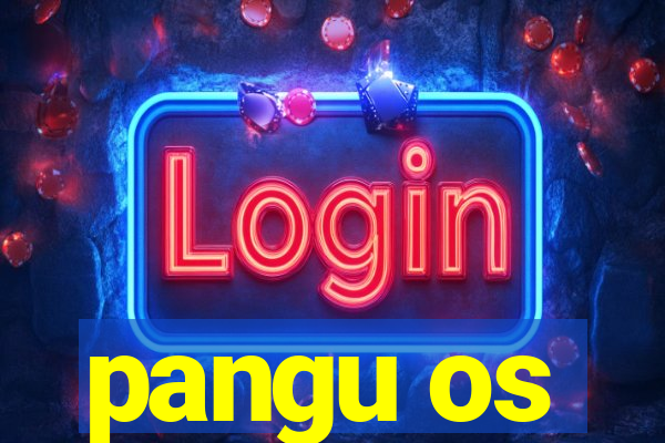 pangu os