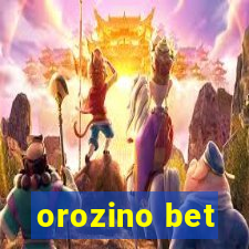 orozino bet