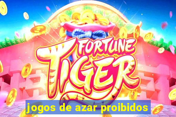 jogos de azar proibidos