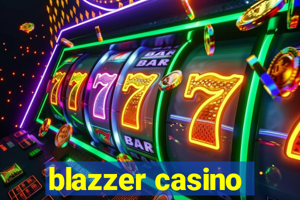 blazzer casino