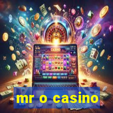 mr o casino