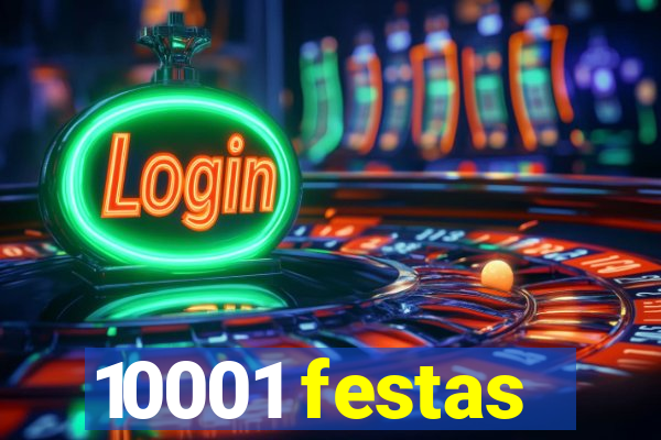 10001 festas