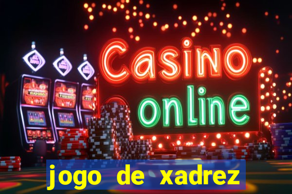 jogo de xadrez online gratis