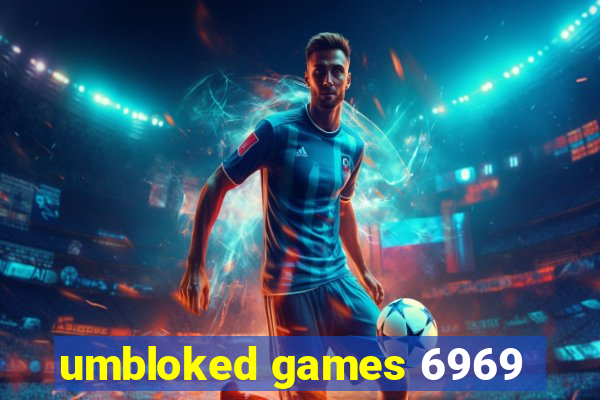 umbloked games 6969