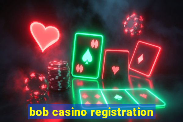 bob casino registration