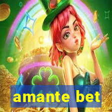 amante bet