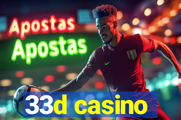 33d casino